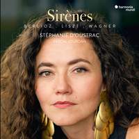 Sirènes: Berlioz, Liszt, Wagner