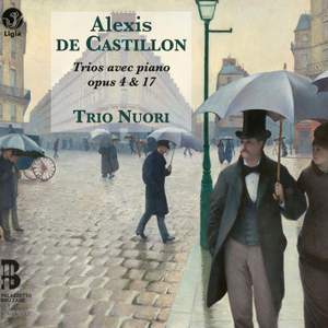 Castillon: Trios avec piano, Op. 4 & Op. 17