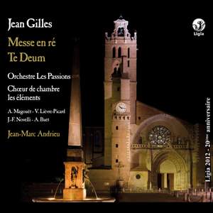 Gilles: Messe en Ré & Te Deum