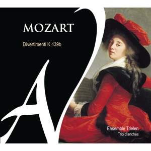 Mozart: Divertimenti K. 439b