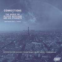 Connections: The Music of Olivier Messiaen & His Students