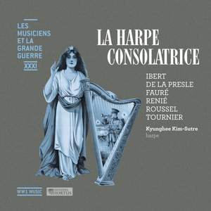 La harpe consolatrice (Les musiciens et la Grande Guerre, Vol. 31)