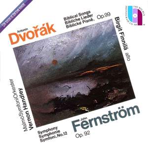 Dvořák: Biblical songs; Fernström: Symphony No. 12