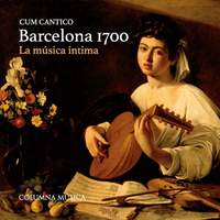Barcelona 1700. La Música Íntima