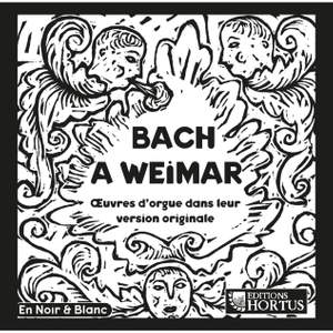 Bach à Weimar: Œuvres d'orgues dans leur version originale Product Image