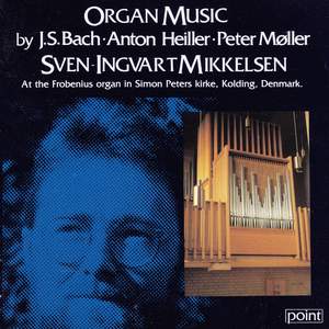 Organ Music by J. S. Bach - Anton Heiller - Peter Møller