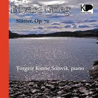 Edvard Grieg, Slåtter Op.72 Torgeir Kinne Solsvik, Piano