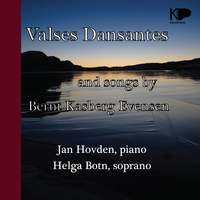 Valses Dansantes and Songs by Bernt Kasberg Evensen