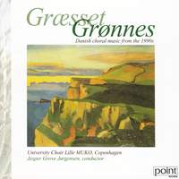 Danish Choral Music from the 1900s - Græsset Grønnes