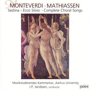 Monteverdi - Mathiassen - Complete Choral Songs - Sestina - Ecco Silvio