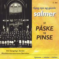 Syng Nye Og Gamle Salmer Til Påske Og Pinse, Vol. 2