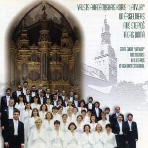 State Choir Latvija and Organist Atis Stepins in Riga Dom Cathedral