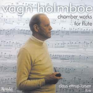 Vagn Holmboe - Chamber Works for Flute