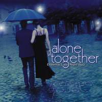 Alone Together: Essential Late Night Jazz