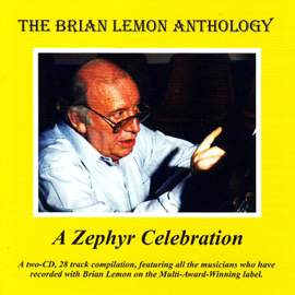 The Brian Lemon Anthology - a Zephyr Celebration