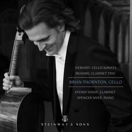 Debussy: Cello Sonata & Brahms: Clarinet Trio