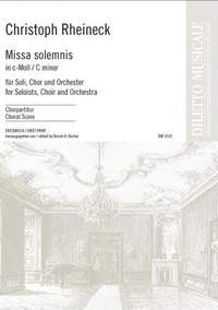 Christoph Rheineck: Missa Solemnis In C-moll