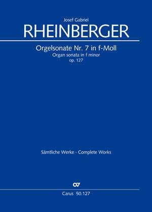 Rheinberger: Organ Sonata No. 7 in F minor, Op. 127