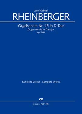 Rheinberger: Organ Sonata No. 15 in D major, Op. 168