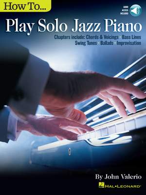 John Valerio: How to Play Solo Jazz Piano