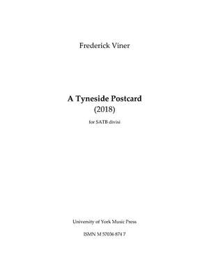Frederick Viner: A Tyneside Postcard SATB Divisi