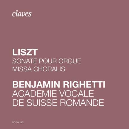 Franz Liszt: Sonate pour orgue & Missa Choralis