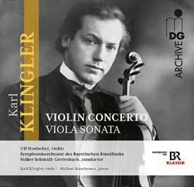 Karl Klingler: Violin Concerto & Viola Sonata
