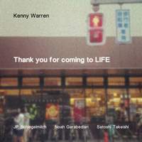 Thank You for Coming to Life (feat. JP Schlegelmilch, Noah Garabedian & Satoshi Takeishi)