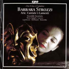 Strozzi: Arie, cantate & lamenti