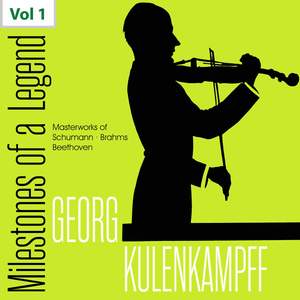 Milestones of a Legend: Georg Kuhlenkampff, Vol. 1