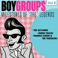 Milestones of 'The' Legends - Boy Groups, Vol. 8