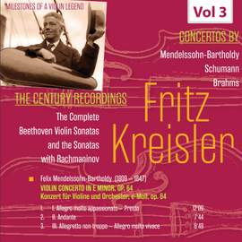 Milestones of a Violin Legend: Fritz Kreisler, Vol. 3