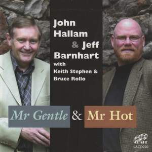 Mr Gentle & Mr Hot (feat. Keith Stephen & Bruce Rollo)