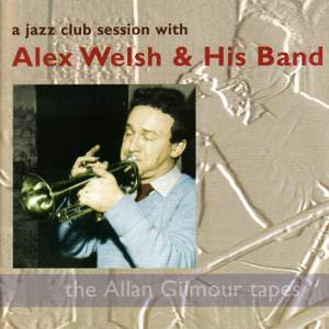 A Jazz Club Session with Alex Welsh & His Band