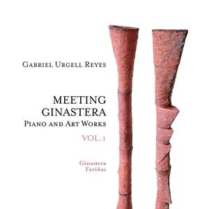 Meeting Ginastera, Vol. 1 - Piano and Art Works by Alberto Ginastera & Carlos Fariñas