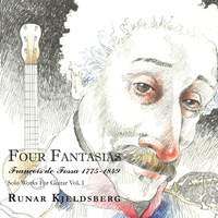 Francois De Fossa Solo Works for Guitar Vol. 1: Four Fantasias