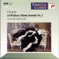 Chopin: 14 Waltzes, Piano Sonata No. 3