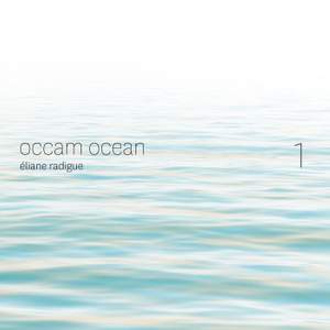 Radigue: Occam Ocean, Vol. 1