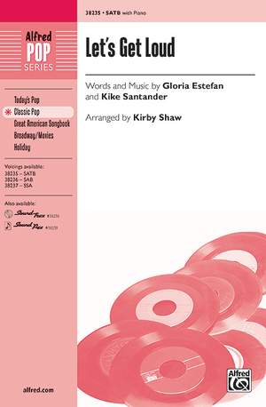 Estefan, G: Lets Get Loud SATB