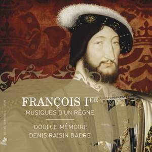 Francis I, King of France: Music of a Reign Product Image