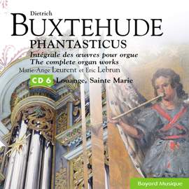 Buxtehude: Louange, Sainte Marie / Praise, Holy Mary