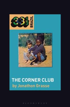 Milton Nascimento and Lô Borges's The Corner Club