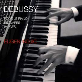 Debussy: Pour le piano / Estampes / Images
