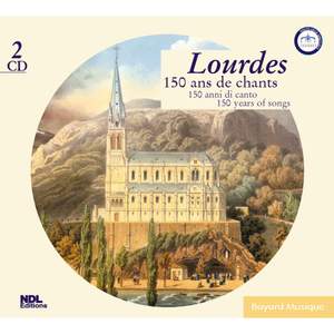 Lourdes: 150 ans de chants