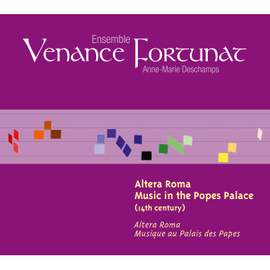 Altera Roma, Music in the Popes Palace (14th Century) [Musique au Palais des Papes]