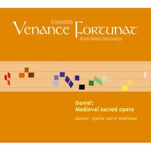 Daniel, Medieval Sacred Opera (13th Century) [Opéra sacré médiéval]