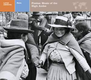 LATIN AMERICA PERU: FIESTAS: MUSIC OF THE HIGH ANDES