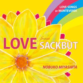 Love from Sackbut: Love Songs by Monteverdi
