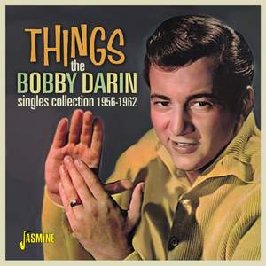 Things: The Bobby Darin Singles Collection (1956 - 1962)