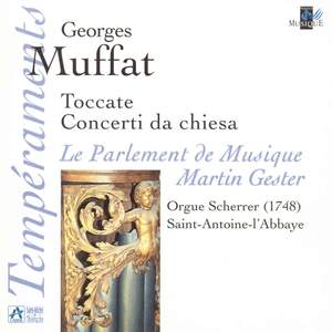 Muffat: Toccate & Concerti da chiesa (Orgue Scherrer, Saint-Antoine-l'Abbaye)